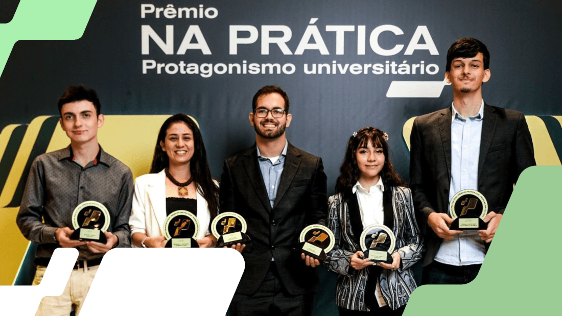 Capa da matéria Conheça os vencedores do Prêmio Na Prática: Protagonismo Universitário 2026